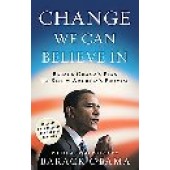 Change We Can Believe in: Barack Obama's Plan to Renew America's Promise by Barack Obama